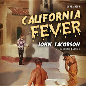 California Fever by John J. Jacobson
