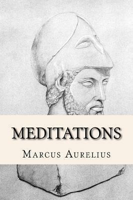 Meditations: The Writings of Marcus Aurelius on Stoic Philosophy by Marcus Aurelius, Gregory Hays
