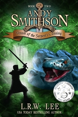 Andy Smithson: Venom of the Serpent's Cunning (Book 2) by L. R. W. Lee