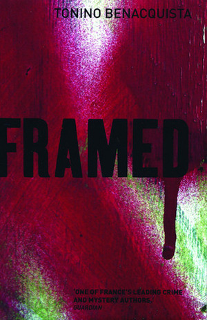 Framed by Tonino Benacquista, Adriana Hunter