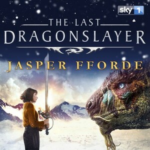 The Last Dragonslayer by Jasper Fforde