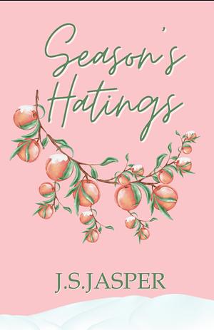 Season's Hatings by J.S. Jasper