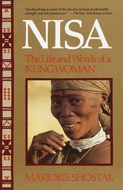 Nisa: The Life and Words of a !Kung Woman by Nisa, Marjorie Shostak