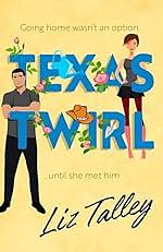 Texas Twirl by Liz Talley