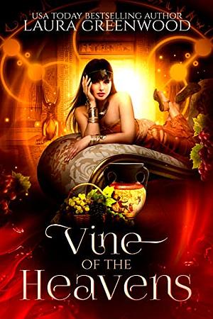 Vine Of The Heavens by Laura Greenwood