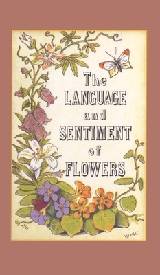 The Language and Sentiment of Flowers by James McCabe