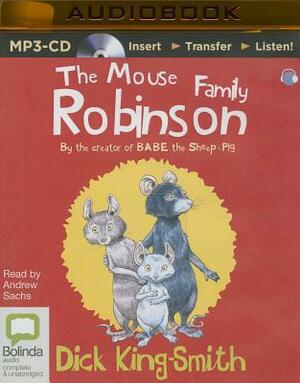 The Mouse Family Robinson by Dick King-Smith