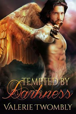 Tempted By Darkness by Valerie Twombly