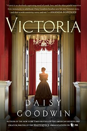 Victoria by Daisy Goodwin