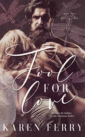 Fool For Love by Karen Ferry