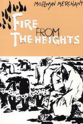 Fire from the Heights by Moelwyn Merchant