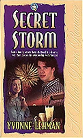 Secret Storm by Yvonne Lehman