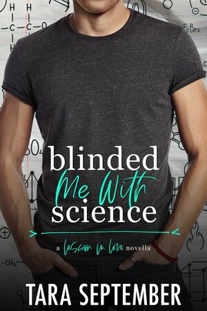 Blinded Me With Science by Tara September