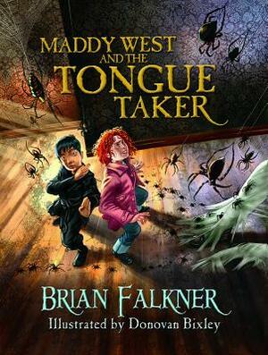 Maddy West and the Tongue Taker by Brian Falkner