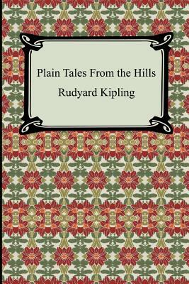 Plain Tales From the Hills by Rudyard Kipling