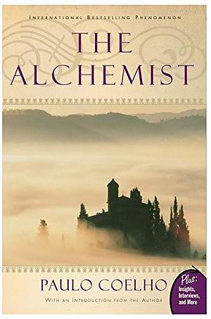 Alchemist: A Fable About Following Your Dream by Paulo Coelho, Paulo Coelho