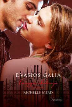 Dvasios galia by Richelle Mead