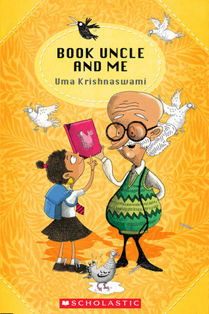 Book Uncle and Me by Uma Krishnaswami, Priya Kuriyan