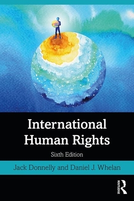 International Human Rights by Daniel J. Whelan, Jack Donnelly