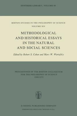 Methodological and Historical Essays in the Natural and Social Sciences by 