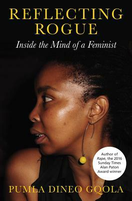 Reflecting Rogue: Inside the Mind of a Feminist by Pumla Dineo Gqola