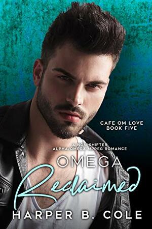 Omega Reclaimed by Harper B. Cole