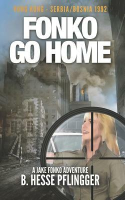 Fonko Go Home by B. Hesse Pflingger