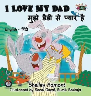 I Love My Dad: English Hindi Bilingual Edition by Kidkiddos Books, Shelley Admont