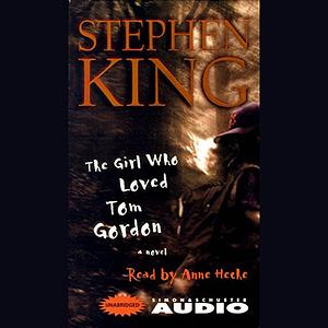 The Girl Who Loved Tom Gordon by Stephen King