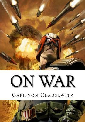 On War by Carl Von Clausewitz