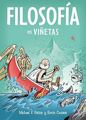 Filosofía en viñetas by Michael F. Patton, Kevin Cannon