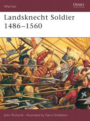 Landsknecht Soldier 1486-1560 by John Richards