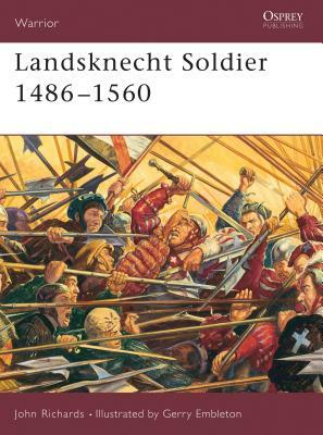 Landsknecht Soldier 1486–1560 by John Richards