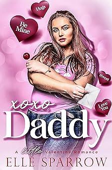 XOXO, Daddy: A Little Valentine Romance by Elle Sparrow