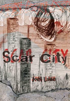 Scar City by Joel Lane