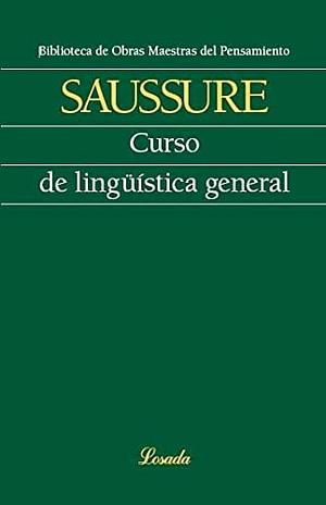 Curso de lingüística general by Ferdinand de Saussure