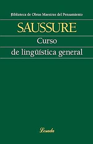 Curso de lingüística general by Ferdinand de Saussure