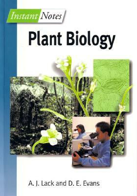 Instant Notes in Plant Biology by Andrew Lack, A. Lack