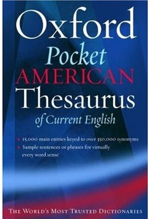 The Oxford Pocket American Thesaurus of Current English by Christine A. Lindberg