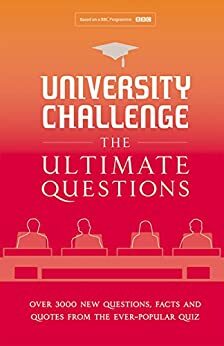 University Challenge: The Ultimate Questions by Quadrille, Steve Tribe