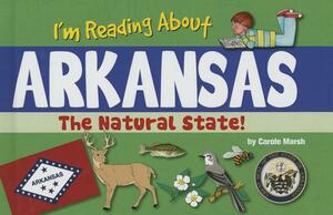 I'm Reading about Arkansas by Carole Marsh