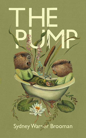 The Pump by Sydney Hegele