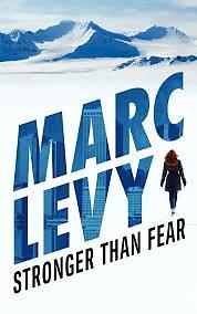 Stronger than Fear by Marc Levy