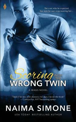 Scoring with the Wrong Twin by Naima Simone