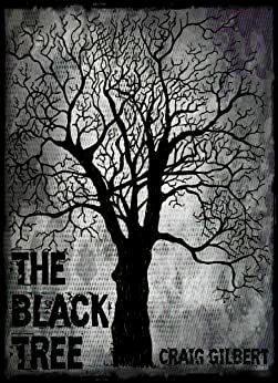 The Black Tree by Craig Gilbert