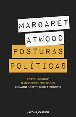 Posturas Políticas by Edgardo Dobry, Margaret Atwood
