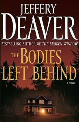 The Bodies Left Behind by Jeffery Deaver