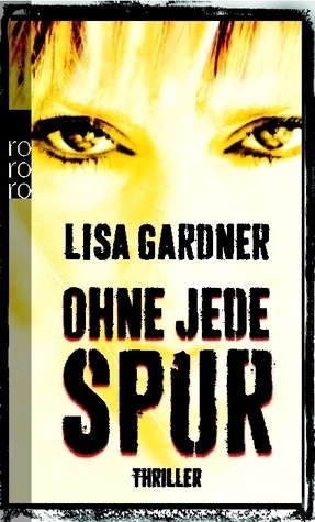 Ohne Jede Spur by Michael Windgassen, Lisa Gardner