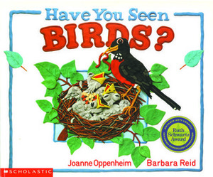 Have You Seen Birds? by Barbara Reid, Joanne Oppenheim