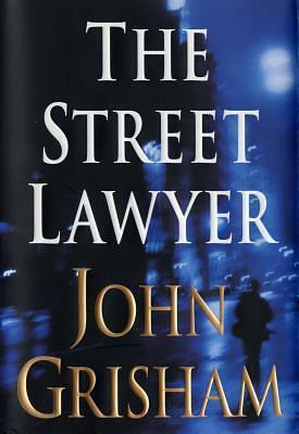 The Street Lawyer by John Grisham